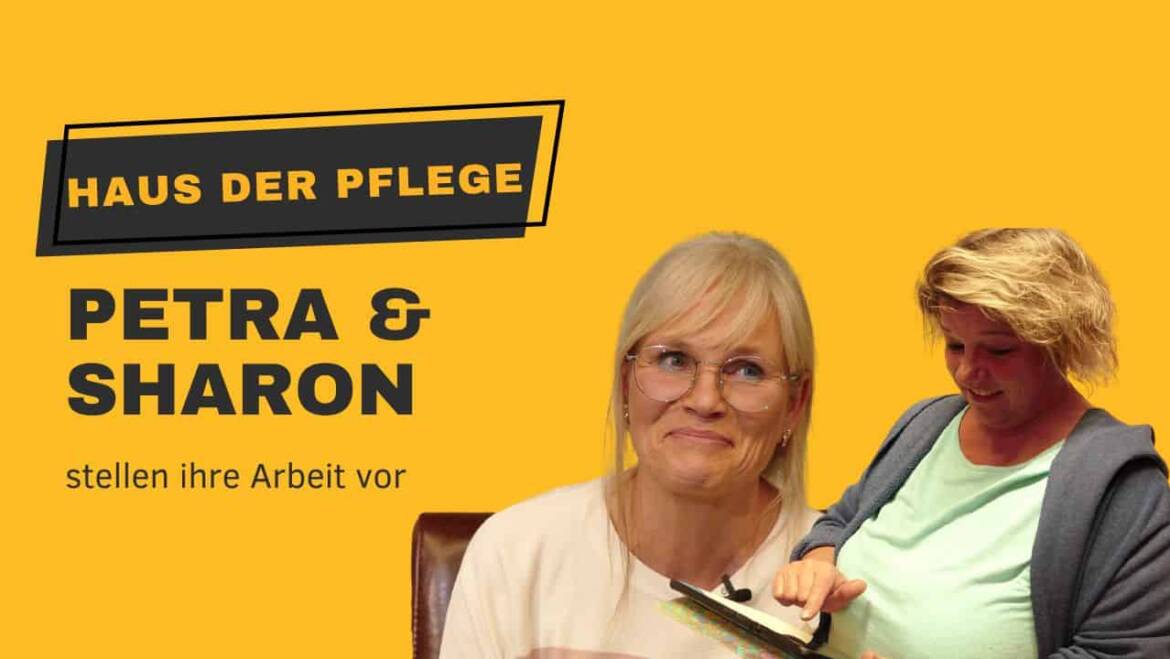 Video: Petra und Sharon stellen die Arbeit im Haus der Pflege vor