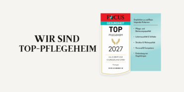 FOCUS zeichnet Haus der Pflege als TOP-Pflegeheim aus